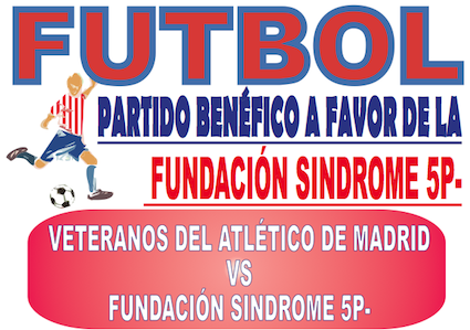 Veteranos del Atlético y famosos jugarán para ayudar a la Fundación Síndrome 5p-
